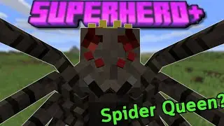 Super Heros Plus  Mod Update 7 (Spider Queen Showcase)