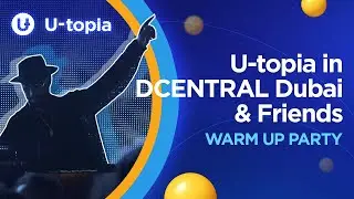 U-Topia in DCentral Dubai & Friends Warmup Party | Armani Privē