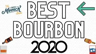 Best Bourbon and American Whiskey Blind Tasting of 2020