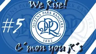 Queens Park Rangers - We RISE Episode #5