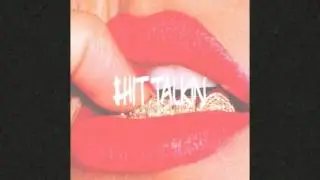 $hittalkin [prod. DOUBLEXFACE]