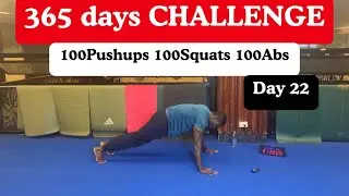 Day 22/365 💪100 Push-Ups, 100 Squats, 100 Abs for 365 Days Challenge | Full Body Transformation✅