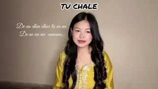 Tu Chale | Amina Patuk | Cover ~~✨