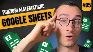 Funzioni matematiche | Google Sheets per la tua finanza personale (Ep. 5)
