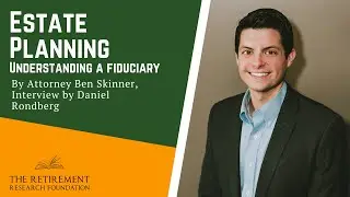 Estate Planning By Attorney Ben Skinner interviewed by Daniel Rondberg - Q6 - Understanding...
