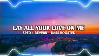 ABBA - Lay All Your Love On Me (Sped + Reverb + Bass Boosted)
