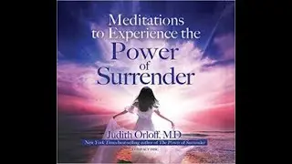 Surrender Stress Meditation with Dr. Judith Orloff