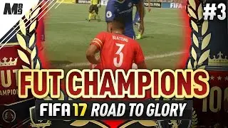 FUT CHAMPIONS ELITE | WEEKEND LEAGUE GRIND | FIFA 17 FUT CHAMPIONS RTG #3