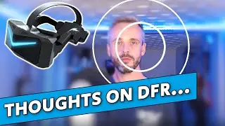 Размышления о динамическом фовеальном рендеринге в Pimax CRYSTAL...
