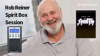 Rob Reiner (Spinal Tap) Celebrity Spirit Box Session Interview Ghost Box EVP