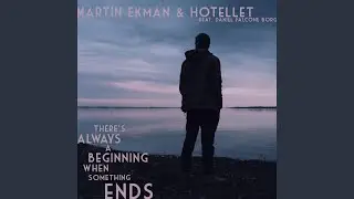 There's Always a Beginning When Something Ends (feat. Daniel Falcone Borg)