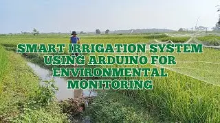 Smart Irrigation System Using Arduino For Environmental Monitoring