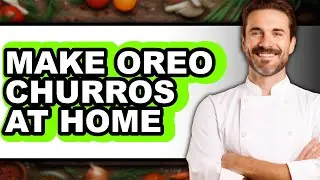 How to Make Oreo Churros at Home (Full Guide)