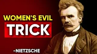 The Most Dangerous Illusion Women Use Against Men in Relationships | Friedrich Nietzsche