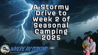 Week 2 of Seasonal Camping at the LOD 2025