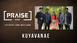Praise Band - Kuyavanae Live | Live Christian Tamil Music Band | Recorded Live