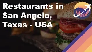 Restaurants in San Angelo, Texas - USA