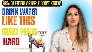 UROLOGIST: DRINK WATER LIKE THIS TO IMPROVE ERECTIONS &ndash; THE SECRET OLDER MEN WISH THEY KNEW SOONER