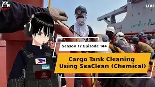 S12EP144 Cargo Tank Cleaning Using SeaClean Chemical 🇵🇭 #seamanvlog 🇵🇭 Merchant Marine Life