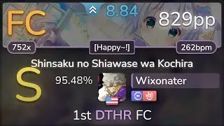 8.8⭐ Wixonater | Chino - Shinsaku no Shiawase wa Kochira [Happy~!] +DTHR 95.48% (829pp FC) - osu!