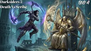 Darksiders 2 Death Vs Scribe The Angle Boss fight (Hindi Dubbed) 