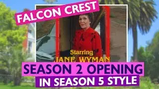 FALCON CREST Season 2 in Season 5 style