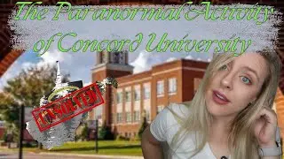 Is Concord University Haunted?! | Unsolved in West Virginia | A Paul