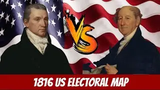 Covering Every US Presidential Election #8: Election Of 1816