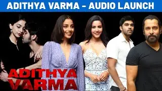 Chiyaan Vikram, Dhruv Vikram, Banita Sandhu, Priya Anand Speech | Adithya Varma Audio Launch
