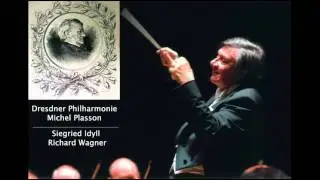 WAGNER - Siegried Idyll (Dresdner Philharmonie-Michel Plasson)