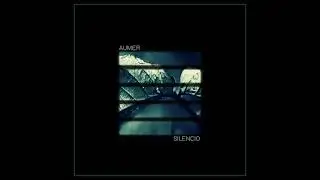 Aumer - Silencio IV [Deep Division Records]