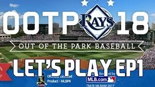 Бейсбол вне парка (OOTP) 18: Играем за команду Tampa Bay Rays [EP1]