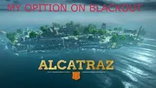 My Honest Opinion About Blackout