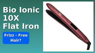 REVIEW (2025): Bio Ionic 10X Flat Iron. Features.