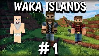 НАЧАЛО БЕЗУМНЫХ ПОХОЖДЕНИЙ (WAKA ISLANDS) #1
