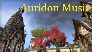 ESO - AURIDON Music! Part 3 (The Heart of Nirn) Elder Scrolls Online Soundtrack