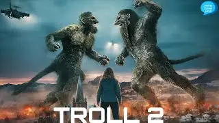 Troll 2 (2025) | Monsters Action & Thriller | Movie Explained in Hindi