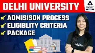 Delhi University Admission 2022  | Admission Process | Eligibility Criteria | Placement Package