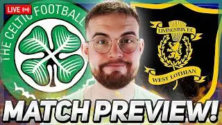 HUGE NIGHT IN THE PREMIERSHIP! | CELTIC VS LIVINGSTON | LIVE MATCH PREVIEW STREAM!