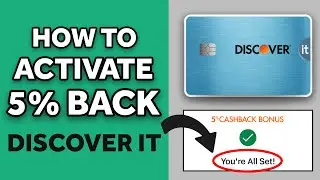 📱DISCOVER IT Cash Back Card Tutorial: ✅ How to ACTIVATE the 5% Cash Back Categories Each Quarter