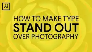 5 WAYS TO MAKE YOUR TYPE STAND OUT • adobe illustrator tutorial