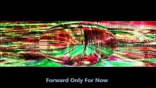 Forward Only For Now      Amro Wahby Music