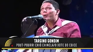 Targino Gondim - Chiô Chinela / O Xote Do Coice - Forró Pra Todo Lado