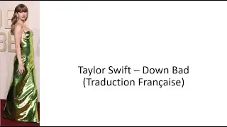 Taylor Swift - Down Bad ( Traduction Française )