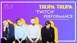 Trupa Trupa perform 'Twitch' @ The Green Door Store, Brighton | The Loft Sessions