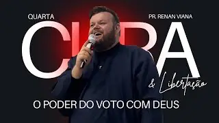 CULTO QUARTA | O PODER DO VOTO COM DEUS - PR. RENAN VIANA