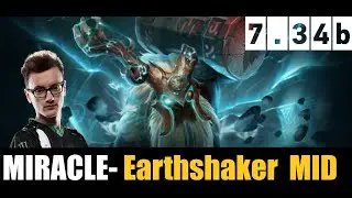 MIRACLE- PLAYING Earthshaker MID 7.34b - DOTA 2 HIGHEST MMR MATCH #dota2  #dota2gameplay