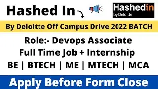 Hashedin By Deloitte  Hiring  2022 BATCH | Off-Campus BE | BTECH | ME | MTECH | MCA Apply Now