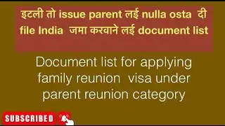 document list for submission parent nulla osta in italy embassy in india