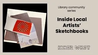 Library Community Series: Inside Local Artists' Sketchbooks